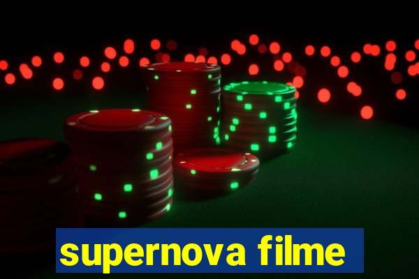 supernova filme
